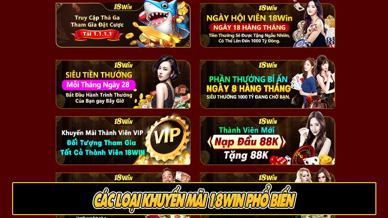 Các loại khuyến mãi 18Win phổ biến