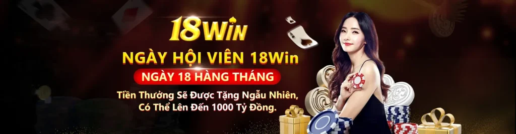 Ngày hội viên 18win